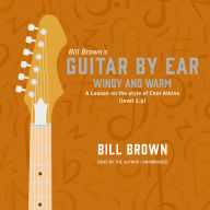 Windy and Warm: A Lesson on the style of Chet Atkins (level 2.5)