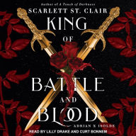 King of Battle and Blood (Adrian X Isolde Series #1)