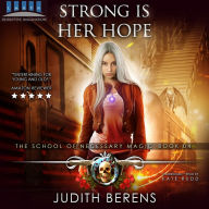 Strong Is Her Hope: An Urban Fantasy Action Adventure