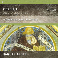 Obadiah: Audio Lectures: 7 Lessons on History, Meaning, and Application