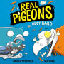 Real Pigeons Nest Hard (Real Pigeons Series #3)