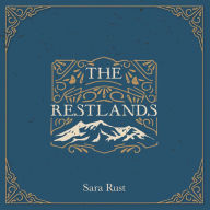 The Restlands: One Woman. One God. One Unforgettable Hike.