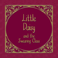 Little Daisy and the Swearing Class