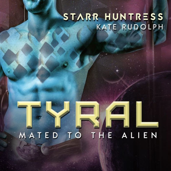 Tyral: Fated Mate Alien Romance