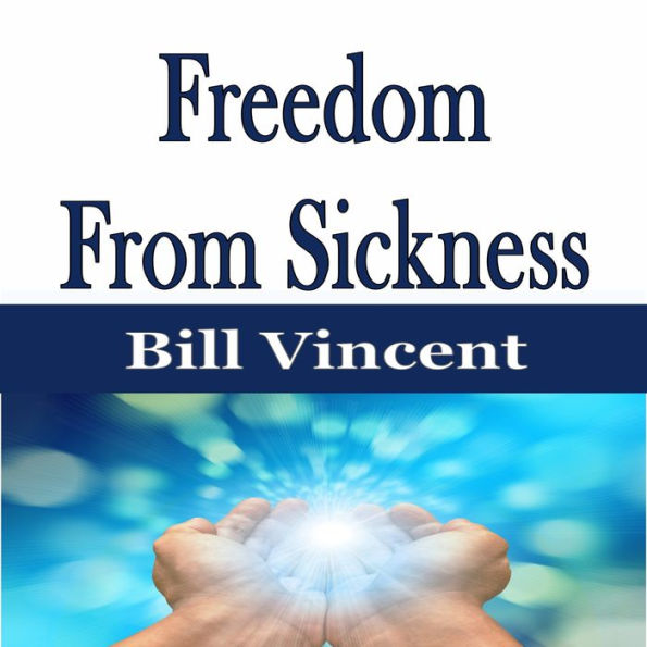 Freedom From Sickness