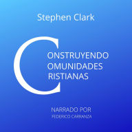 Construyendo Comunidades Cristianas