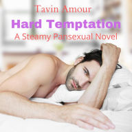 Hard Temptation: A Steamy Pansexual Story