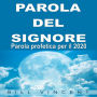 Parola del Signore: Parola profetica per il 2020