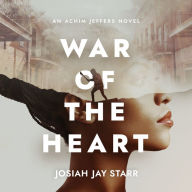 War Of The Heart: An Achim Jeffers Novel