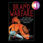 Brand Warfare: 10 Rules for Building the Killer Brand