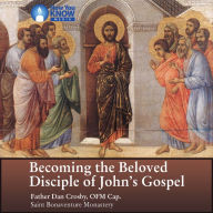 Becoming the Beloved Disciple of John's Gospel