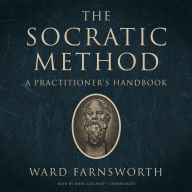 The Socratic Method: A Practitioner's Handbook