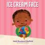 Ice Cream Face