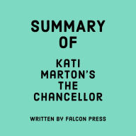 Summary of Kati Marton's The Chancellor