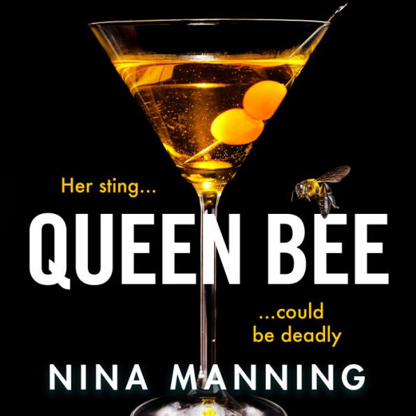 Queen Bee: A brand new addictive psychological thriller from the author of The Bridesmaid