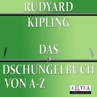 Das Dschungelbuch von A-Z