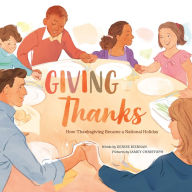 Giving Thanks: How Thanksgiving Became a National Holiday