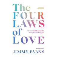 The Four Laws of Love: Guaranteed Success For Every Married Couple