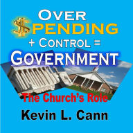 Overspending + Control = Government: The Church's Role