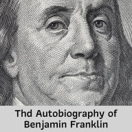 The Autobiography of Benjamin Franklin