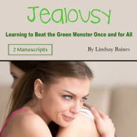 Jealousy: Learning to Beat the Green Monster Once and for All