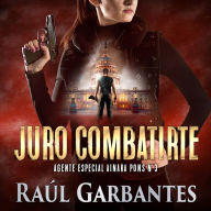 Juro combatirte: Un thriller policíaco