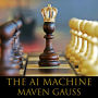 The AI Machine