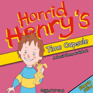 Horrid Henry's Time Capsule