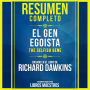 Resumen Completo: El Gen Egoísta (The Selfish Gene) - Basado En El Libro De Clinton Richard Dawkins (Abridged)