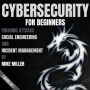 Cybersecurity For Beginners: Phishing Attacks, Social Engineering And Incident Management 2 Books In 1