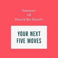 Summary of Patrick Bet-David's Your Next Five Moves