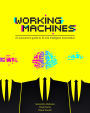 Working Machines: An executive's guide to AI and Intelligent Automation