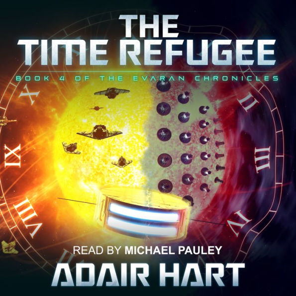 The Time Refugee: Book 4 of The Evaran Chronicles