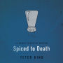 Spiced to Death