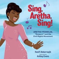 Sing, Aretha, Sing!: Aretha Franklin,