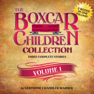 The Boxcar Children Collection Volume 1: The Boxcar Children Mysteries, Books 1-3