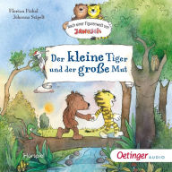 Der kleine Tiger und der große Mut: Nach einer Figurenwelt von Janosch (Abridged)