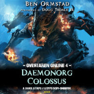 Daemonorg Colossus: A Dark LitRPG / LitFPS SciFi-Shooter