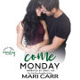 Come Monday: Professor Student Romance