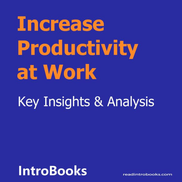 Increase Productivity at Work