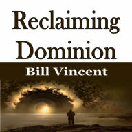 Reclaiming Dominion