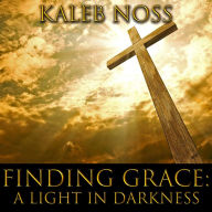 Finding Grace: A Light in Darkness