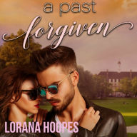 A Past Forgiven: A Christian Contemporary Romance