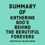 Summary of Katherine Boo's Behind the Beautiful Forevers