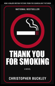 Thank You For Smoking: A novel (Abridged)