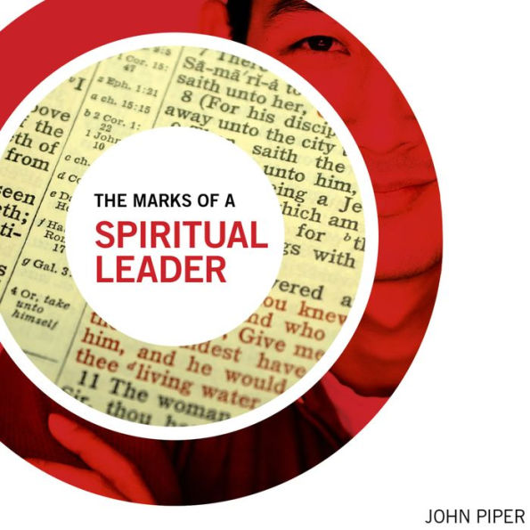 The Marks of a Spiritual Leader