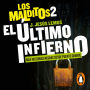 El último infierno. Más historias negras desde Puente Grande (Los Malditos 2)