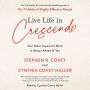 Live Life in Crescendo: Your Most Important Work is Always Ahead of You