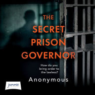 The Secret Prison Governor