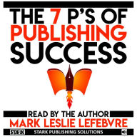 The 7 P's of Publishing Success